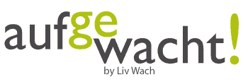 aufge-wacht by Liv Wach